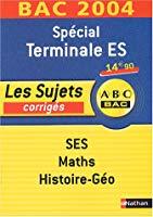 Image du vendeur pour Spcial Terminale Es, Ses, Maths, Histoire-go : Les Sujets Corrigs mis en vente par RECYCLIVRE