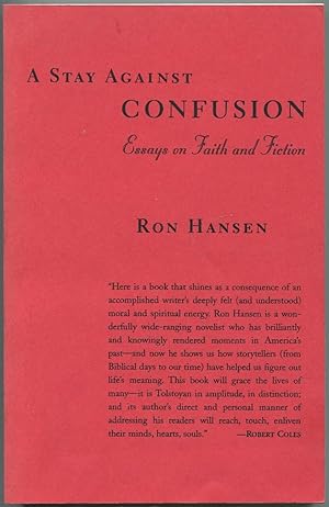 Seller image for A Stay Against Confusion: Essays on Faith and Fiction for sale by Between the Covers-Rare Books, Inc. ABAA