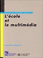 Image du vendeur pour L'cole Et Le Multimdia mis en vente par RECYCLIVRE