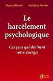 Seller image for Le Harclement Psychologique : Ces Gens Qui Drainent Votre nergie for sale by RECYCLIVRE