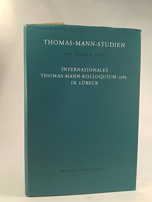 Bild des Verkäufers für Internationales Thomas-Mann-Kolloquium 1986 in Lübeck Thomas-Mann-Studien Der 7 Band zum Verkauf von ANTIQUARIAT Franke BRUDDENBOOKS