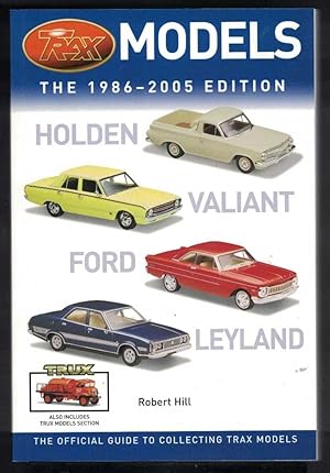 TRAX MODELS - THE 1986-2005 EDITION The Official Guide to Collecting Trax and Trux Models