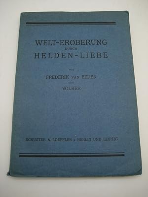 Seller image for Welt-Eroberung durch Helden-Liebe. 2 Bde. in 1. for sale by Müller & Gräff e.K.