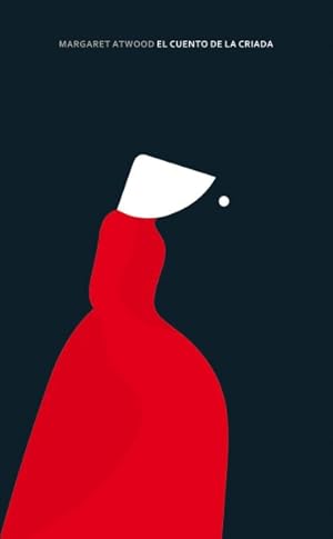 Image du vendeur pour El cuento de la criada / The Handmaid?s Tale -Language: spanish mis en vente par GreatBookPrices