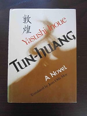 Imagen del vendedor de Tun-huang. A Novel. - Translated by Jean Oda Moy. a la venta por Antiquariat Maralt