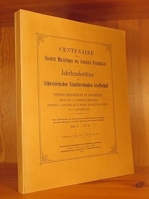 Centenaire de la Société Helvétique des Sciences Naturelles / Jahrhundertfeier der Schweizerische...