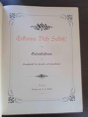 Erkenne Dich Selbst ! Gedenkalbum. Charakteristik der Freunde und Freundinnen. Leipzig, Verlag J....