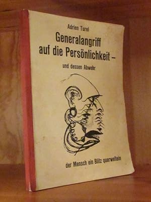 Generalangriff auf die Persönlichkeit und dessen Abwehr. Nebst einem Namens-Register und einem An...