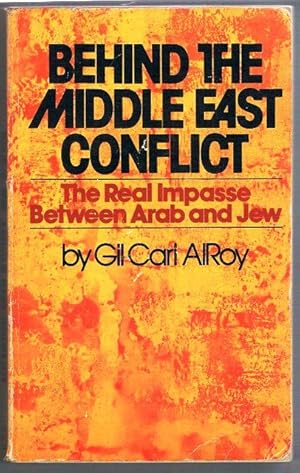 Seller image for Behind the Middle East Conflict.The Real Impasse Between Arab and Jew. for sale by terrahe.oswald