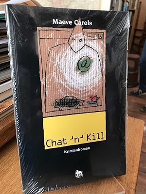 Seller image for Chat `n` Kill. Kriminalroman. for sale by Altstadt-Antiquariat Nowicki-Hecht UG