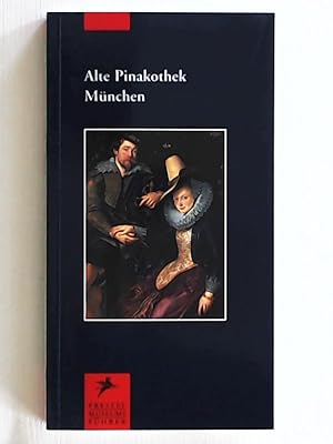 Bild des Verkufers fr Alte Pinakothek Mnchen (Museumsfhrer) zum Verkauf von Leserstrahl  (Preise inkl. MwSt.)
