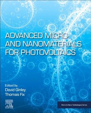Image du vendeur pour Advanced Micro- and Nanomaterials for Photovoltaics mis en vente par GreatBookPrices