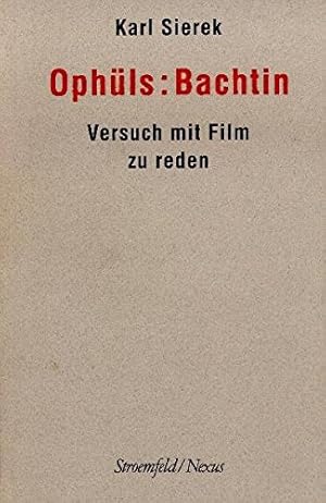 Seller image for Ophls:Bachtin : Versuch mit Film zu reden. Karl Sierek / Nexus ; 16 for sale by Licus Media