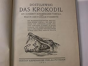 Das Krokodil ,ein äusserst sonderbarer Vorfall oder was in der Passage passierte, von (F. M.) Dos...