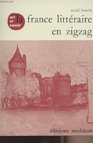 Bild des Verkufers fr La France littraire en zigzag - collection art et savoir zum Verkauf von Le-Livre