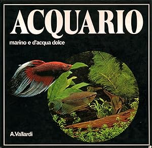 Imagen del vendedor de Acquario marino e d'acqua dolce a la venta por Di Mano in Mano Soc. Coop