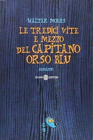 Image du vendeur pour Le tredici vite e mezzo del capitano Orso Blu mis en vente par FABRISLIBRIS