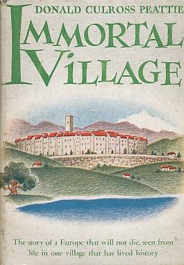 Immagine del venditore per Immortal Village [The Story of a Europe That Will Not Die, Seen from Life in One Village That Has Lived History. ] venduto da Bookshelf of Maine