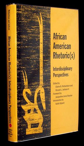 African American Rhetoric(s): Interdisciplinary Perspectives