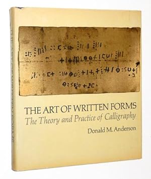 The Art of Written Forms: The Theory and Practice of Calligraphy