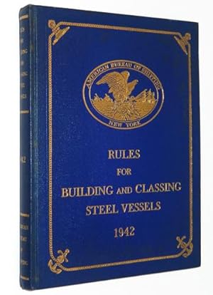 Rules for Building and Classing Steel Vessels 1942