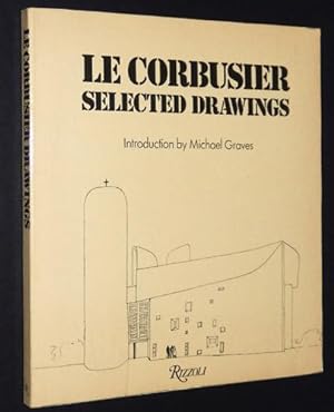 Le Corbusier: Selected Drawings