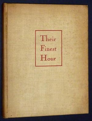 Seller image for Their Finest Hour: First-Hand Narratives of the War in England for sale by A&D Books