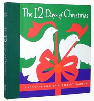 The 12 Days of Christmas: A Pop-up Celebration by Robert Sabuda