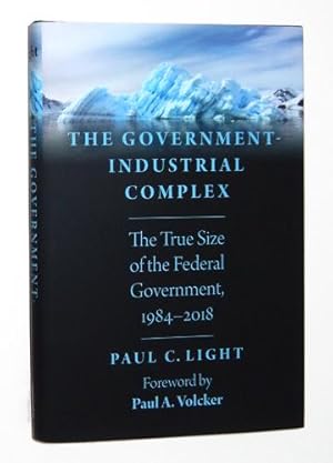 The Government-Industrial Complex: The True Size of the Federal Government, 1984-2018