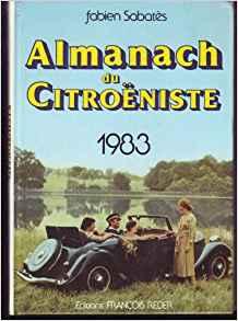 Image du vendeur pour Almanach du citroniste, 1983 mis en vente par Okmhistoire