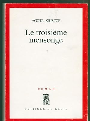 Bild des Verkufers fr Le troisie`me mensonge: Roman (French Edition) zum Verkauf von Livres Norrois