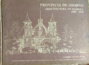 Imagen del vendedor de Provincia de Osorno. Arquitectura en madera 1850-1928 a la venta por Librera Monte Sarmiento