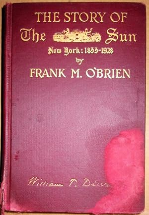 Seller image for The Story of The Sun, New York: 1833-1928 for sale by A Different Chapter