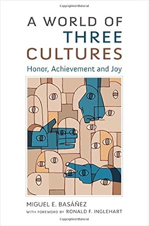 Imagen del vendedor de A World of Three Cultures: Honor, Achievement and Joy a la venta por Brockett Designs