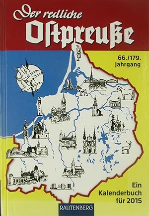 Bild des Verkufers fr Der redliche Ostpreue - Ein Kalenderbuch fr 2015, zum Verkauf von Versandantiquariat Hbald