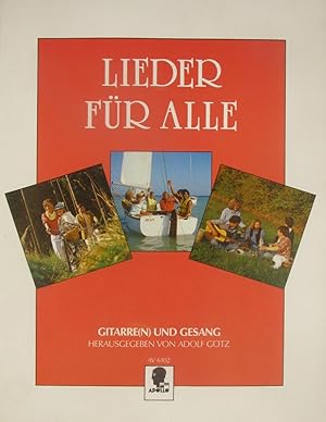 Bild des Verkufers fr Lieder fr alle. Gitarre(n) und Gesang., zum Verkauf von Versandantiquariat Hbald