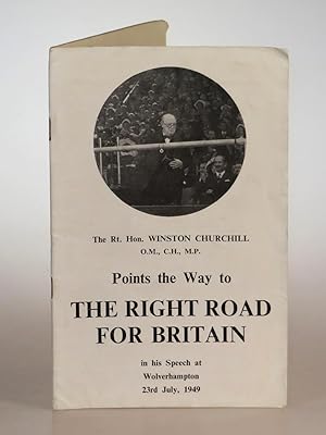 The Right Road for Britain, Winston Churchill's speech at Wolverhampton of 23rd July 1949