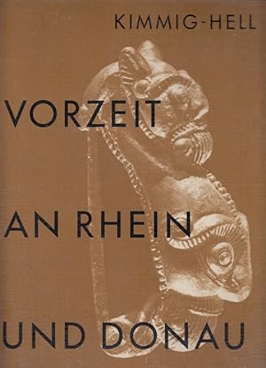 Imagen del vendedor de Vorzeit an Rhein und Donau : Sdwestdeutschland, Nordschweiz, Ostfrankreich. Text von Wolfgang Kimmig. Aufnahmen von Hellmut Hell / Das Bild in Forschung und Lehre ; Bd. 1; Thorbecke Bildbcher : Sonderbd. a la venta por Versandantiquariat Nussbaum