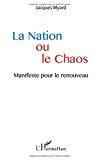 Seller image for La nation ou le chaos : manifeste pour le renouveau for sale by RECYCLIVRE