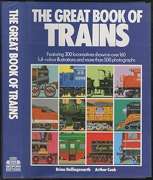 Bild des Verkufers fr The Great Book of Trains: Featuring 300 Locomotives Shown in over 160 Full-Color Illustrations and more than 500 photographs zum Verkauf von Between the Covers-Rare Books, Inc. ABAA