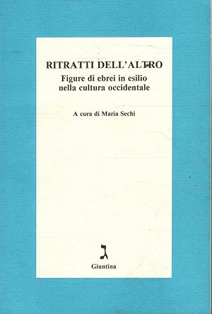 Ritratti dell'altro. Figure di ebrei in esilio nella cultura Occidentale