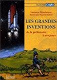 Image du vendeur pour Les Grandes Inventions : De La Prhistoire  Nos Jours mis en vente par RECYCLIVRE