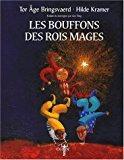 Bild des Verkufers fr Les Bouffons Des Rois Mages zum Verkauf von RECYCLIVRE