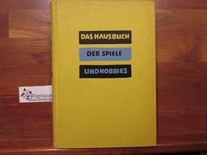 Bild des Verkufers fr Das Hausbuch der Spiele und Hobbies. Theodor Mller-Alfeld. Federzeichn.: Hildegard Roedelius. Diagramme: Georg Hennig zum Verkauf von Antiquariat im Kaiserviertel | Wimbauer Buchversand