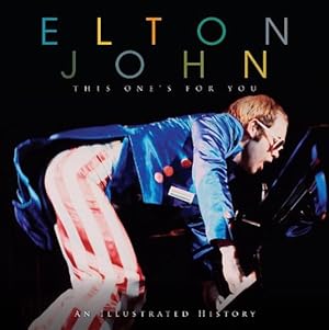 Image du vendeur pour Elton John This Ones For You (Hardcover) mis en vente par Grand Eagle Retail