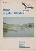 Bild des Verkufers fr Natur in guten Hnden. 75 Jahre Naturschutzverband DBV, Landesverband Berlin, 1914-1989. zum Verkauf von Buchversand Joachim Neumann