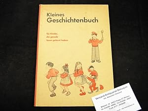 Bild des Verkufers fr Kleines Geschichtenbuch fr Kinder die gerade lesen gelernt haben. zum Verkauf von Antiquariat Bebuquin (Alexander Zimmeck)