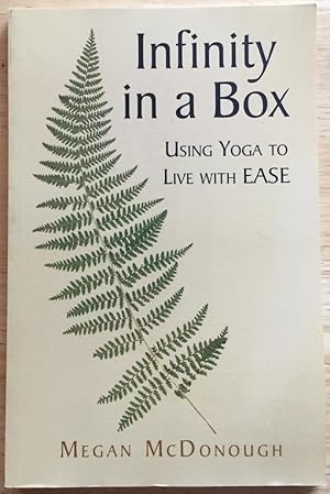 Infinity in a Box: Using Yoga to Live With Ease