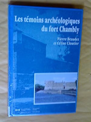 Bild des Verkufers fr Les tmoins archologiques du fort Chambly zum Verkauf von Claudine Bouvier