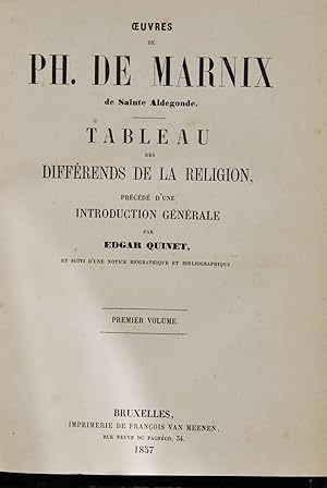 Oeuvres en 4 volumes. Tableau des différends de la religion.